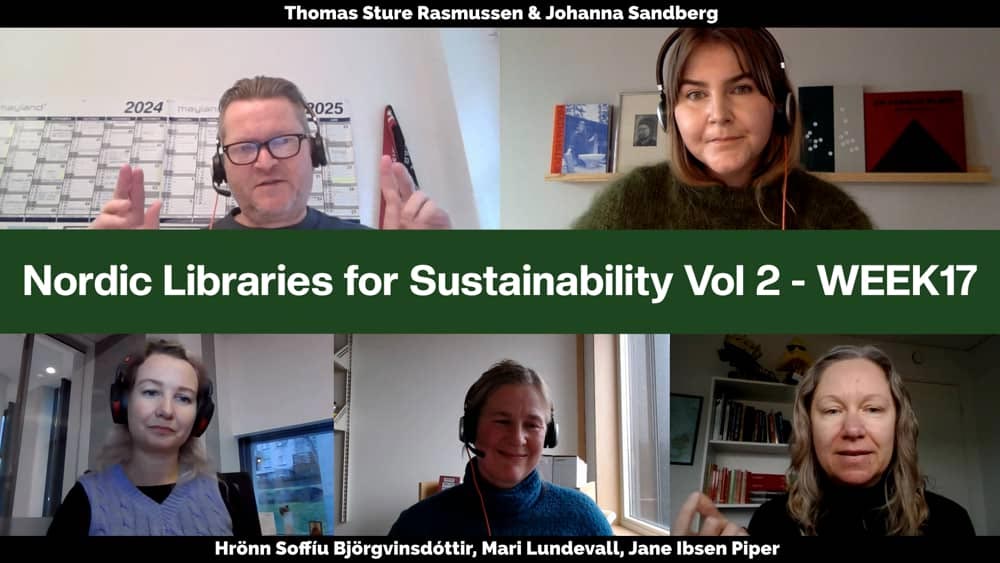 Nordic Libraries for Sustainability Vol 2 – WEEK17, 2024.